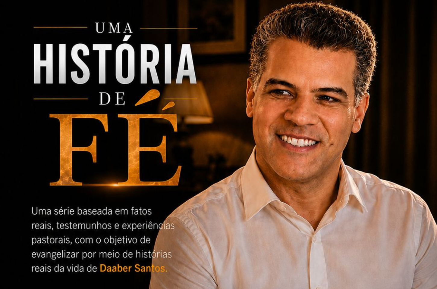 Pastor Daaber Santos lança série audiovisual baseada em testemunhos reais de fé